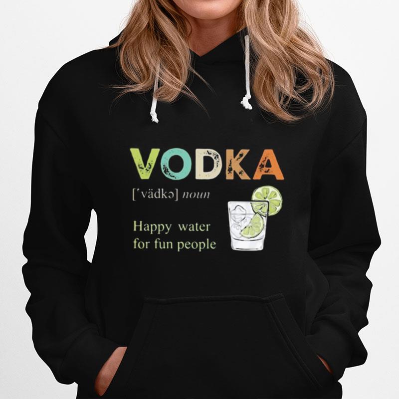 Vodka Happy Water For Fun People Lemon Copy Hoodie