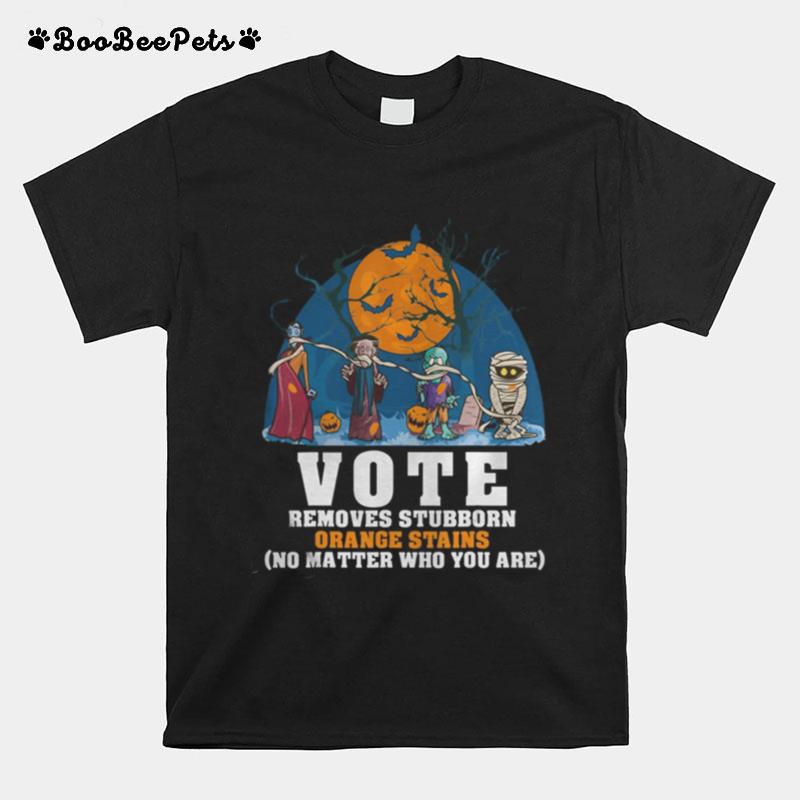 Vote Removes Stubborn Orange Stains Anti Trump 8645 T-Shirt