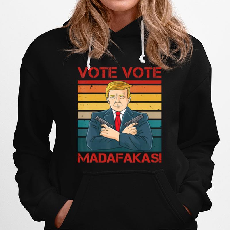 Vote Vote Madafakas President Trump Usa Vintage Pew Pew Cat Hoodie