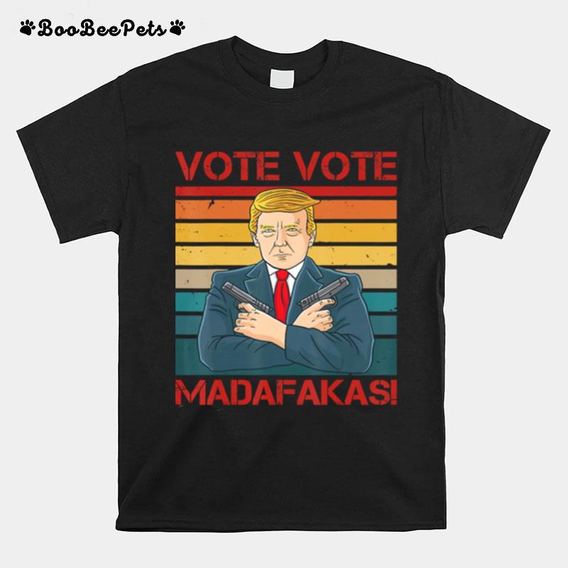 Vote Vote Madafakas President Trump Usa Vintage Pew Pew Cat T-Shirt