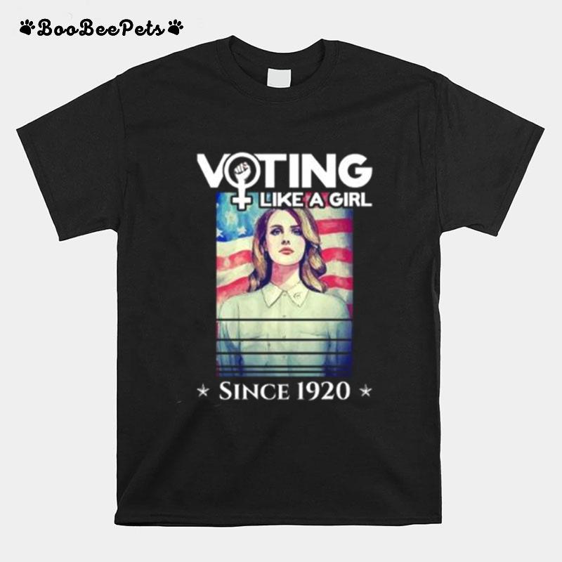 Voting Like A Girl Since 1920 %E2%80%93 19Th Amendment Nasty Voter T-Shirt