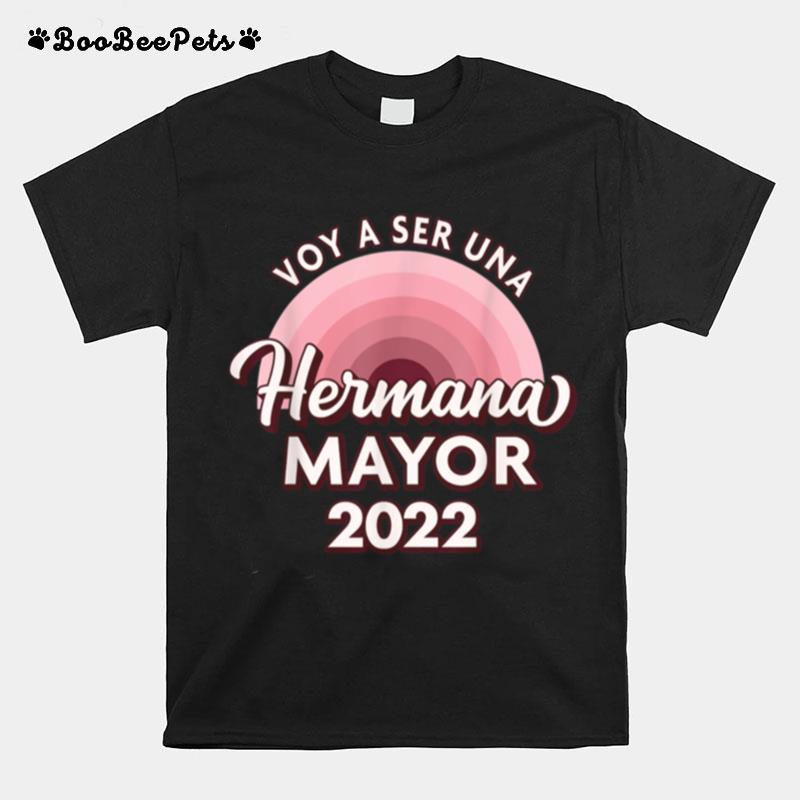 Voy A Ser Una Hermana Mayor 2022 T-Shirt