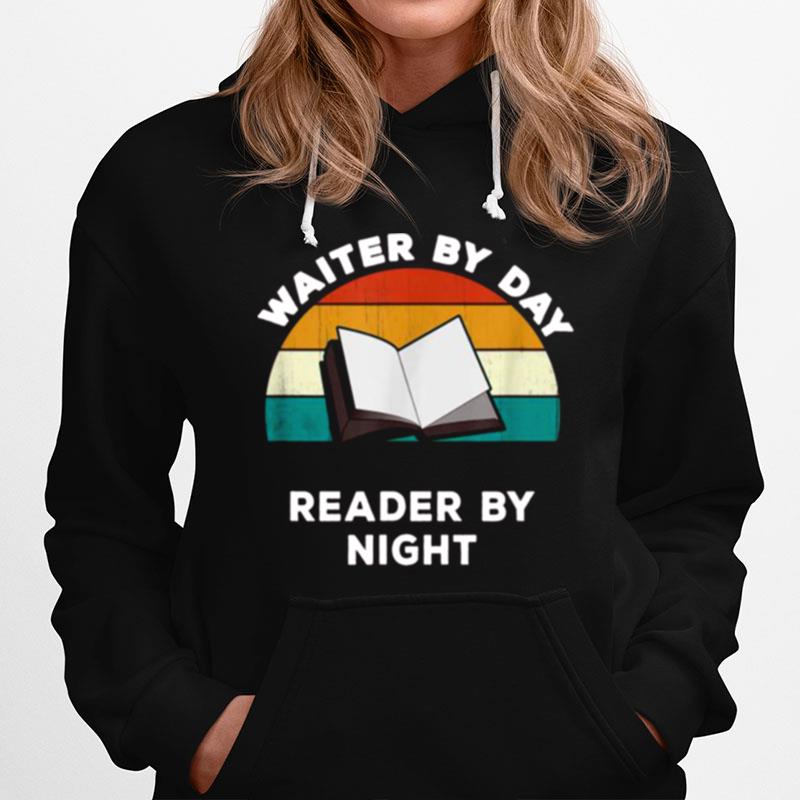 Waiter By Day Reader By Night Cool Book Lover Vintage Hoodie