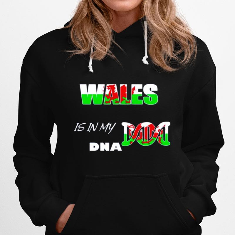 Wales Its In My Dna Hoodie