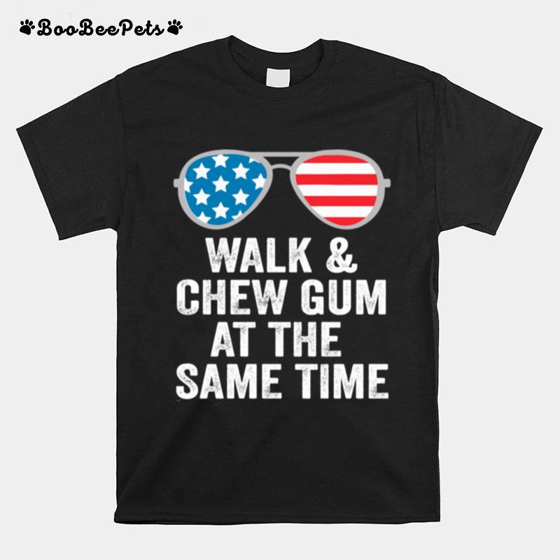 Walk And Chew Gum At The Same Time Vintage T-Shirt