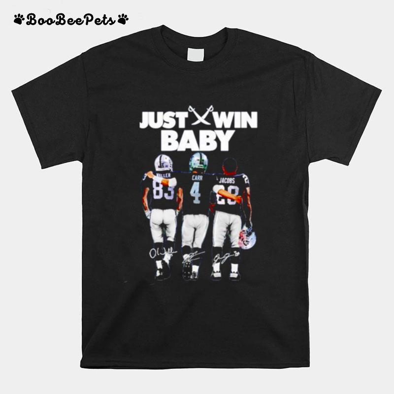 Waller And Carr Jacobs Just Win Baby Signatures T-Shirt