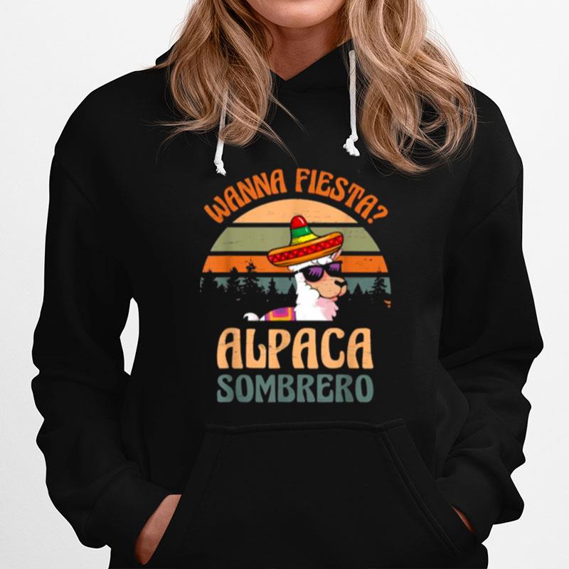 Wanna Fiesta Alpaca Sombrero Cinco De Mayo Mexican Hat Salsa Hoodie