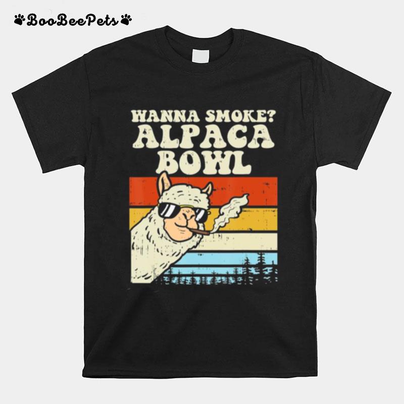 Wanna Smoke Alpaca Bowl Weed Funny Cannabis 420 Stoner Gift T-Shirt