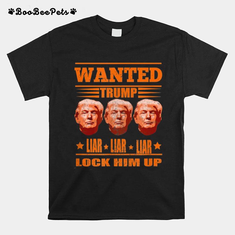 Wanted %E2%80%93 Trump %E2%80%93 Liar Liar Liar T-Shirt