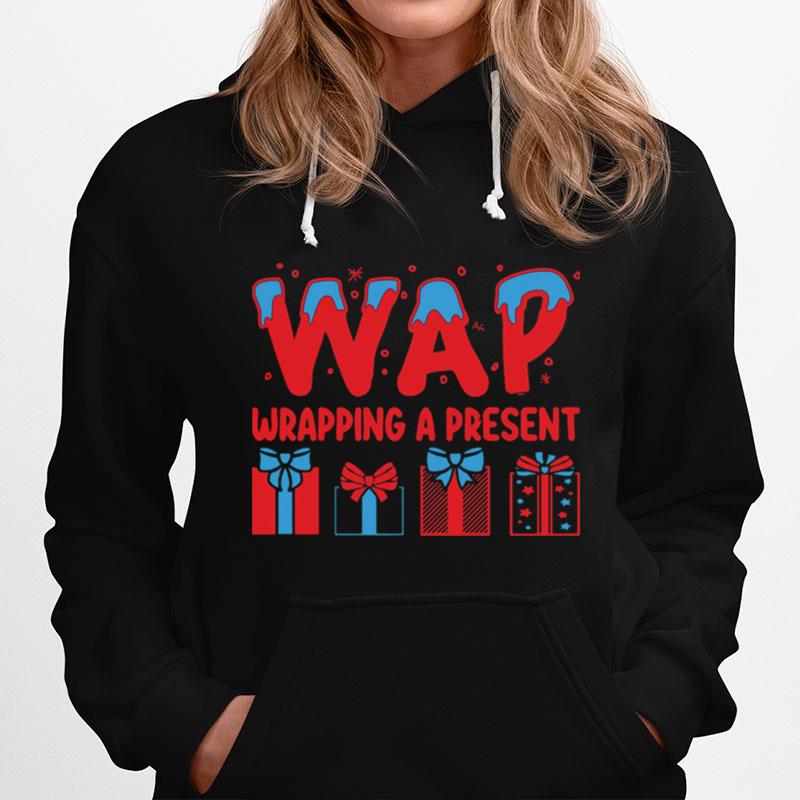 Wap Wrapping A Present Hoodie