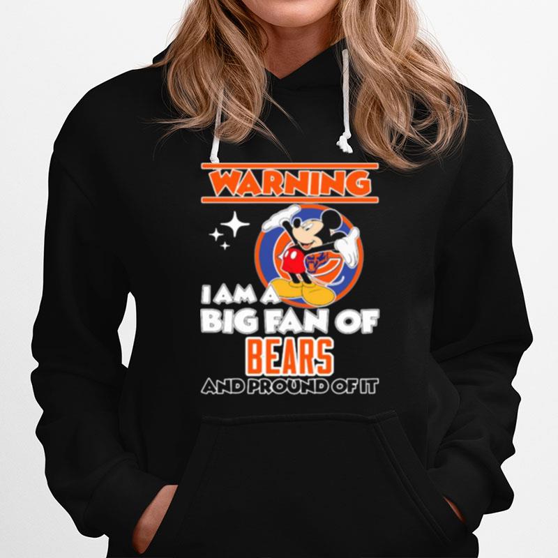 Warning I Am A Big Fan Of Chiefs And Pround Of It Mickey Hoodie