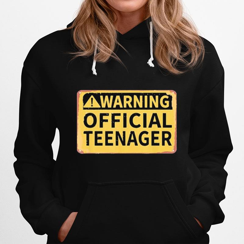 Warning Official Teenager Hoodie