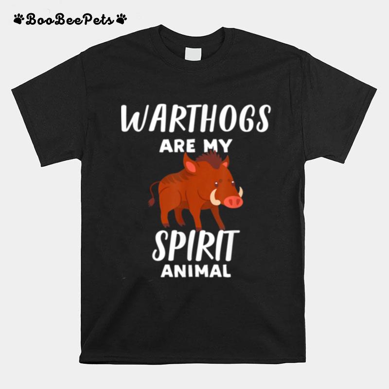 Warthogs Are My Spirit Animal Warthog T-Shirt
