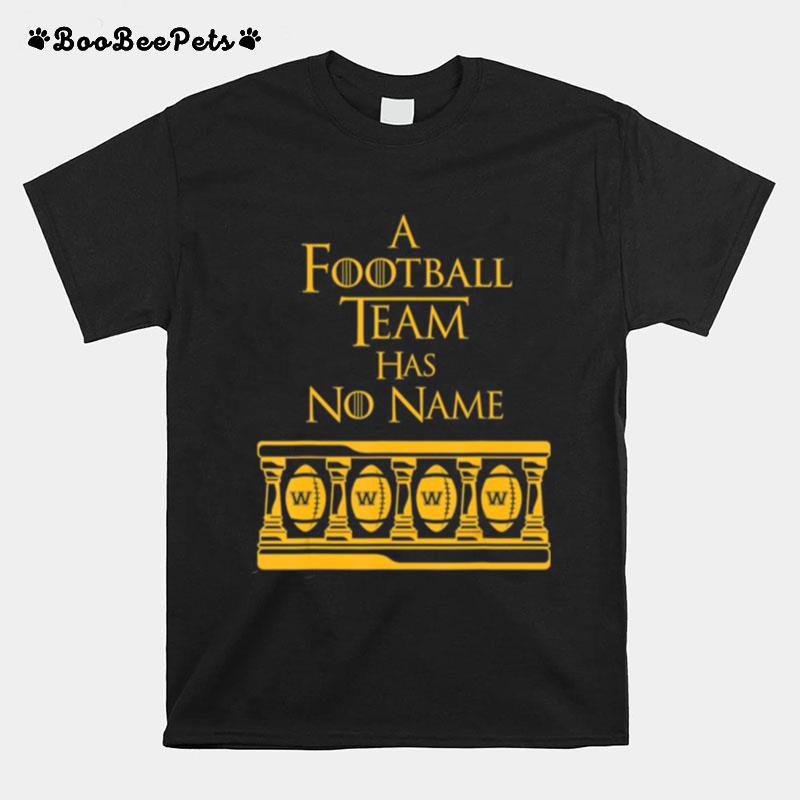 Washington Football Team Has No Name Novelty Fan T-Shirt