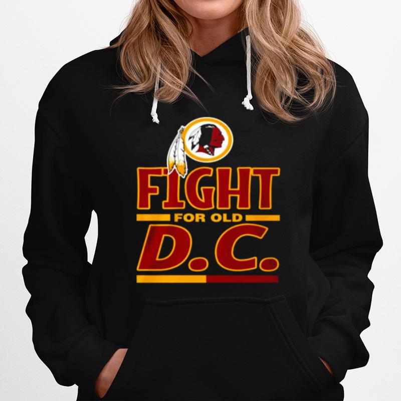 Washington Redskins Fight For Old Dc Hoodie