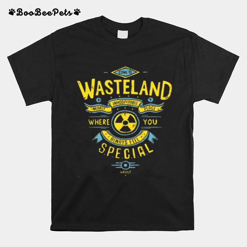 Wasteland Where You Always Feel Special T-Shirt