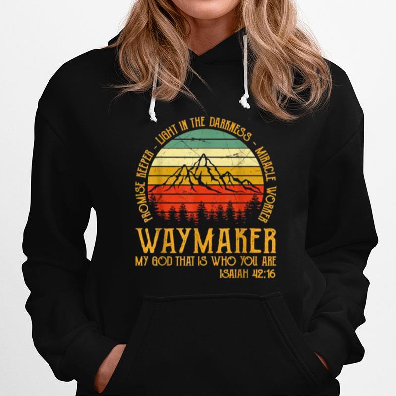 Waymaker Miracle Worker Promise Keeper Mountain Vintage Hoodie