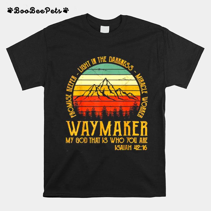 Waymaker My God That Is Who You Are Isaiah Vintage T-Shirt