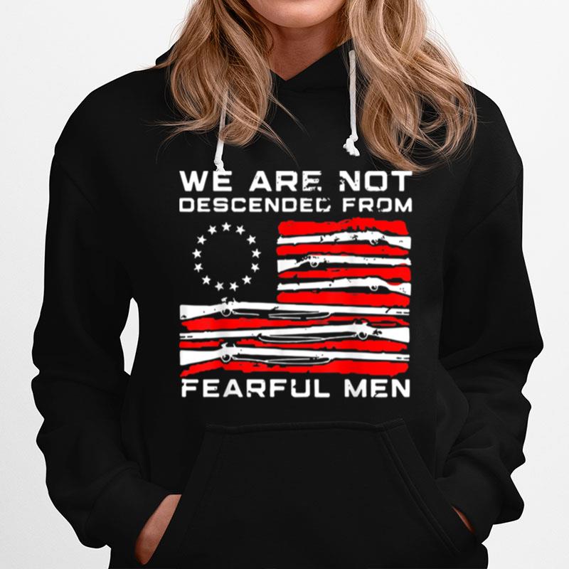 We Are Not Descended From Fearful Hoodie