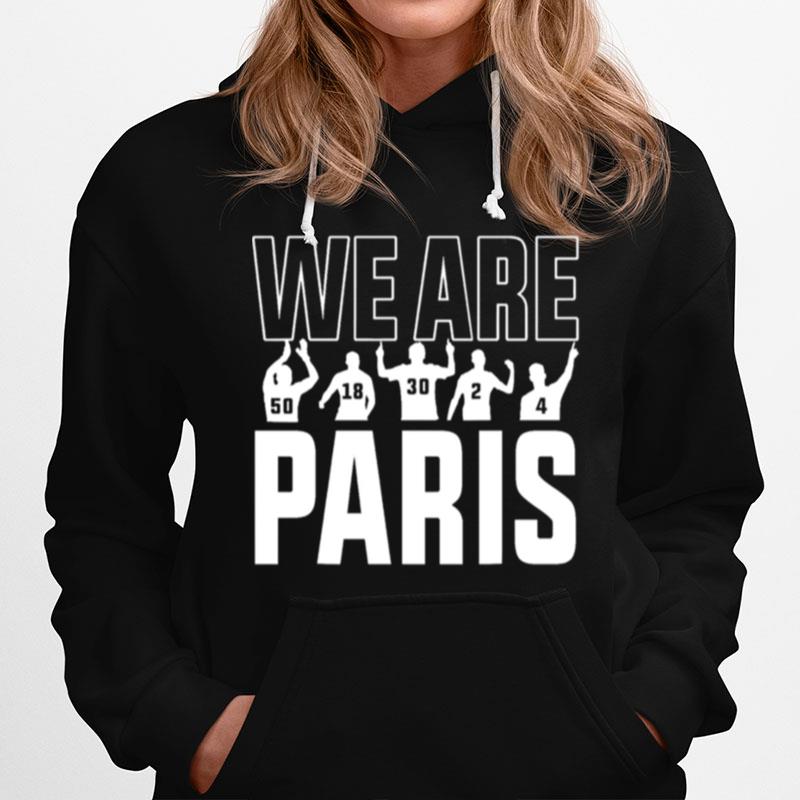 We Are Paris Paris Saint Germain Psg Hoodie