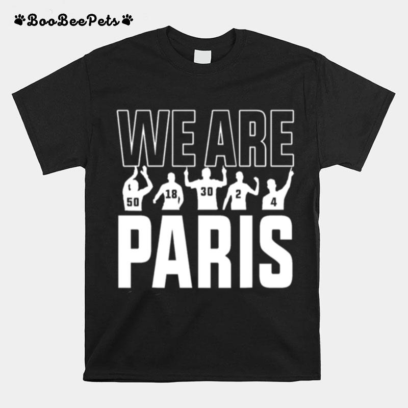 We Are Paris Paris Saint Germain Psg T-Shirt