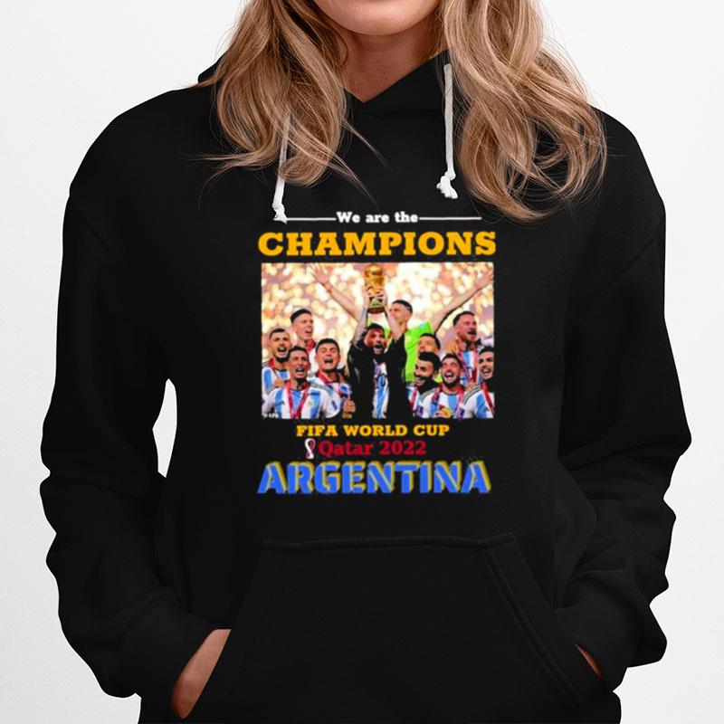 We Are The Champions Fifa World Cup Qatar 2022 Hoodie