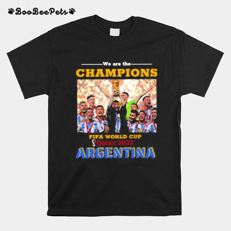 We Are The Champions Fifa World Cup Qatar 2022 T-Shirt