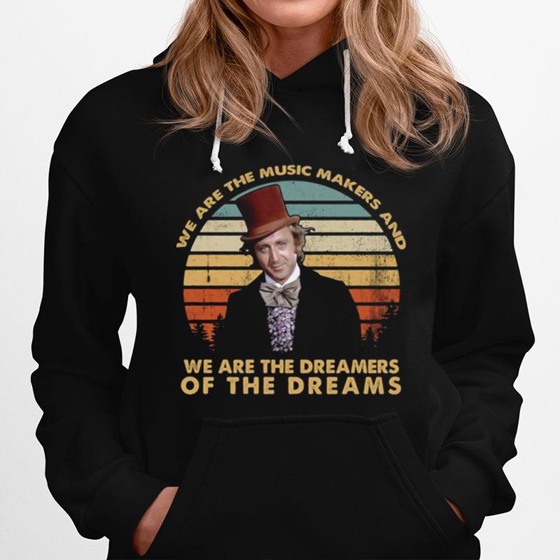 We Are The Music Makers And We Are The Dreamers Vintage Hoodie