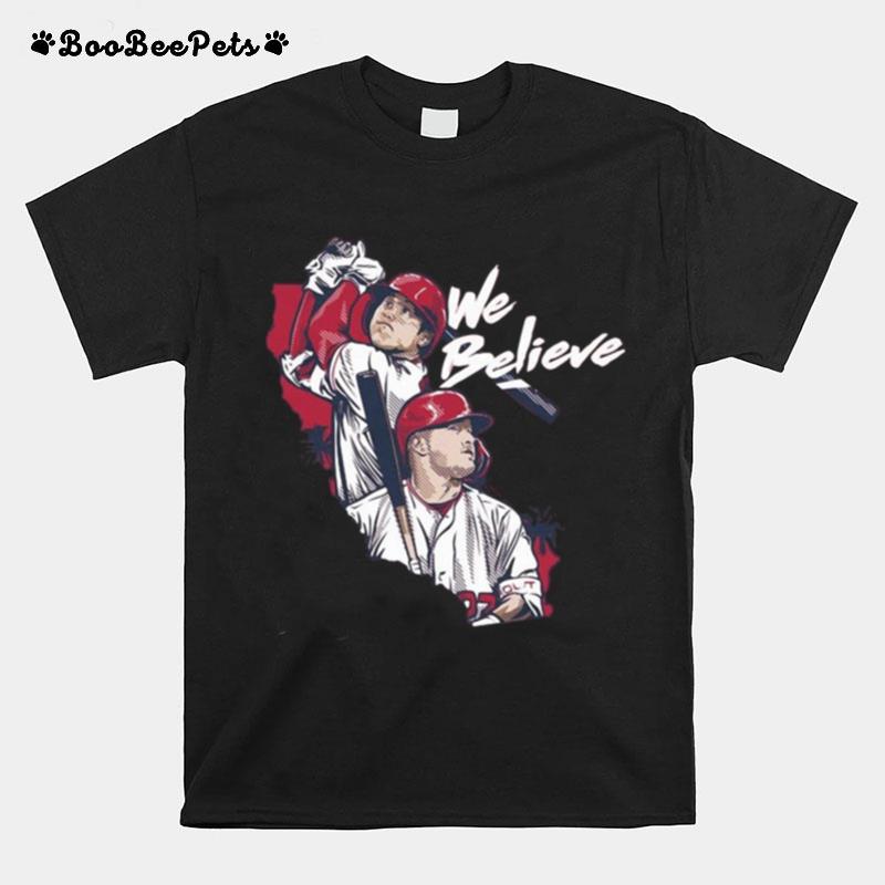 We Believe Ohtani And Trout T-Shirt