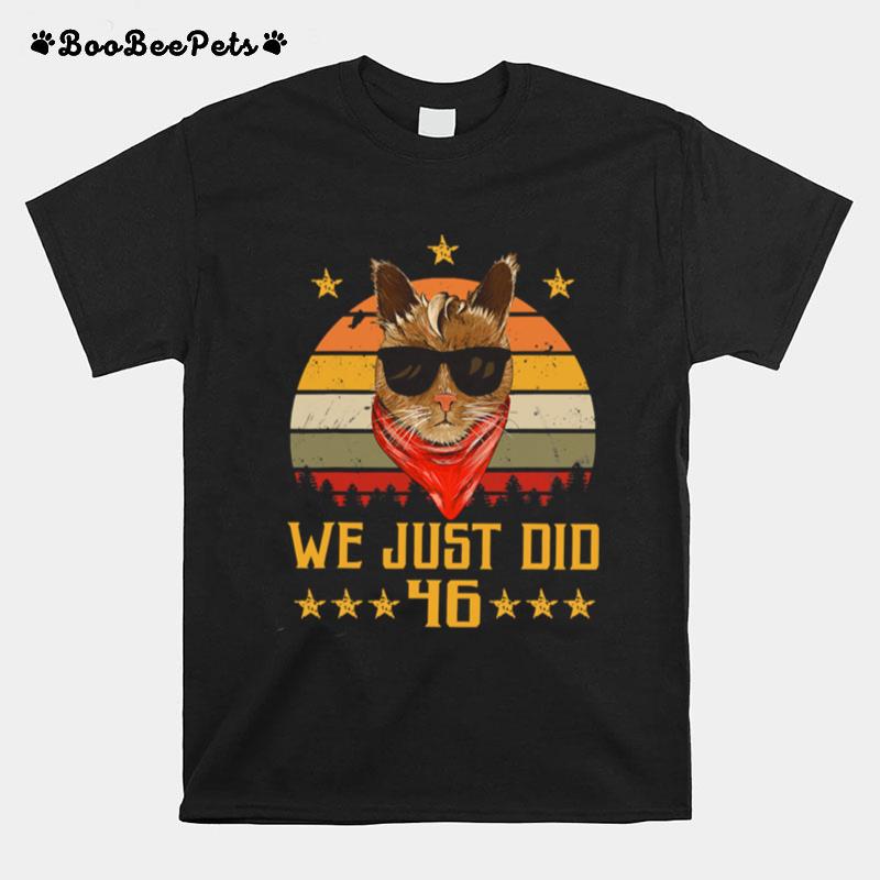 We Just Did 46 Usa President Elect Vintage Retro Cat Lover T-Shirt