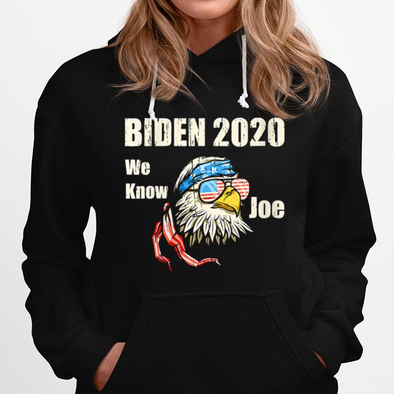 We Know Joe Biden Campaign Supporter Patriotic Eagle Hoodie