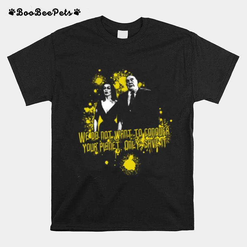 We Only Save It Plan 9 From Outer Space T-Shirt