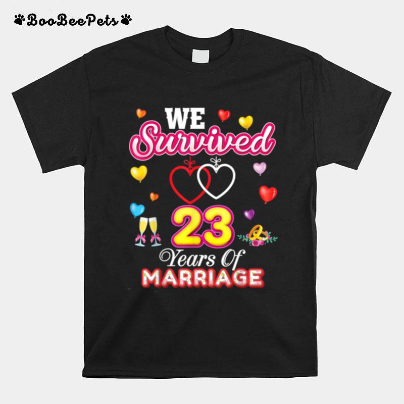 We Survived 23 Years Of Marriage 23Rd Wedding Anniversary T-Shirt