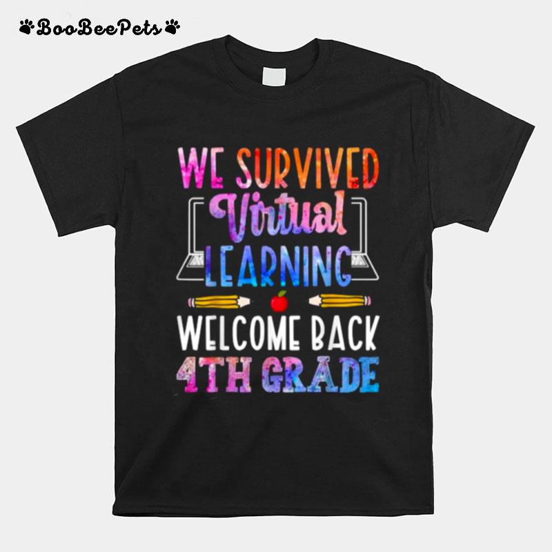 We Survived Virtual Learning Welcome Back 4Th Grade Teacher T-Shirt