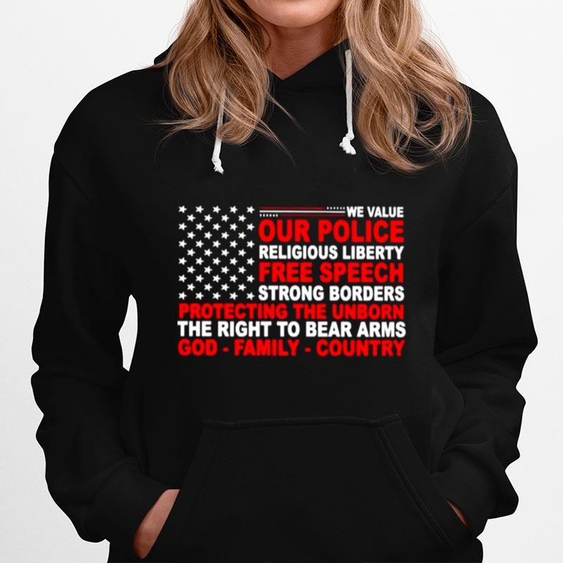 We Value Our Police Religious Liberty Free Speech Strong Borders Hoodie