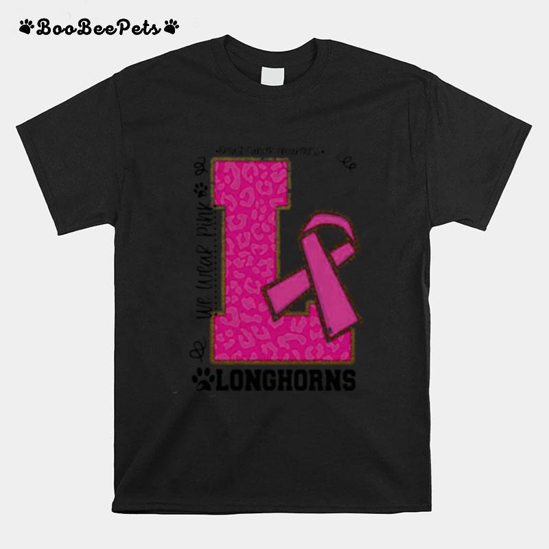 We Wear Pink Breast Cancer Awareness Longhorns T-Shirt