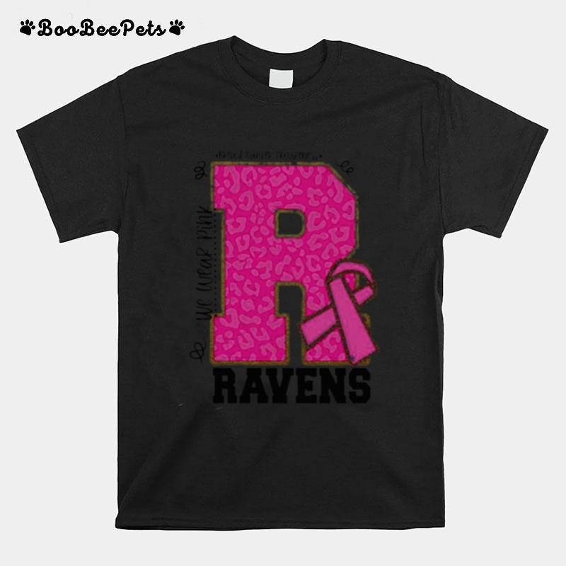 We Wear Pink Breast Cancer Awareness Ravens Football T-Shirt