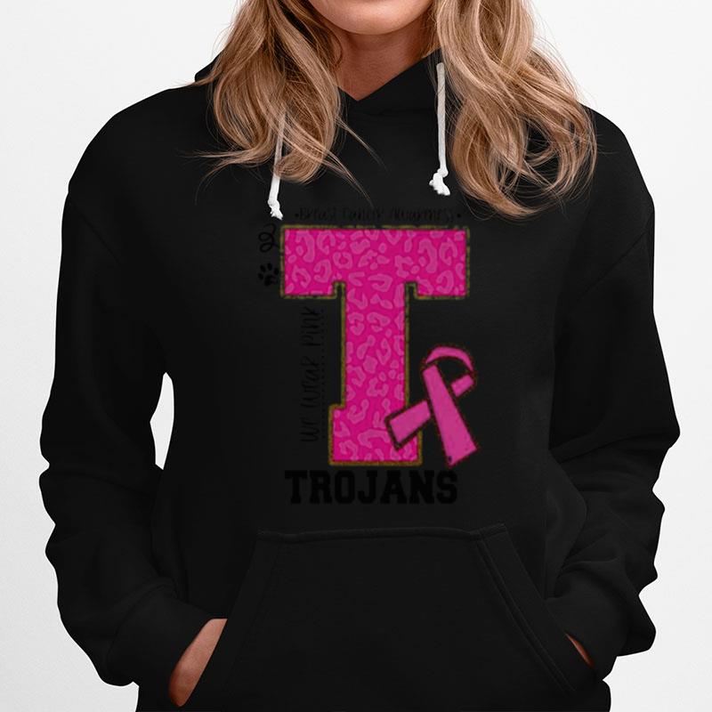 We Wear Pink Breast Cancer Awareness Trojans Football Hoodie