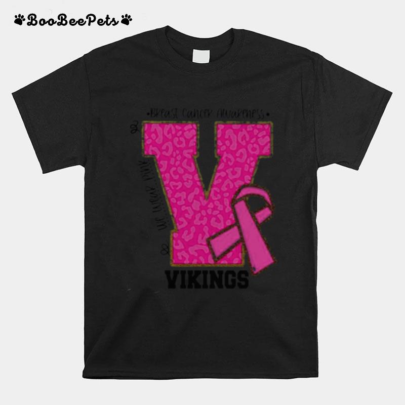 We Wear Pink Breast Cancer Awareness Vikings Football T-Shirt