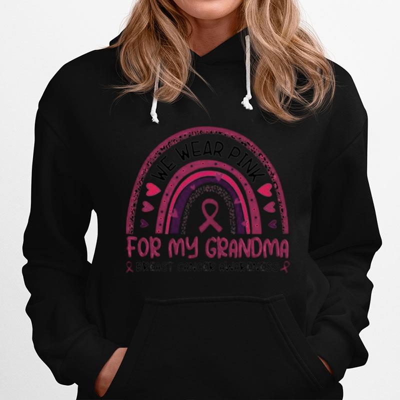 We Wear Pink For My Grandma Breast Cancer Awareness Rainbow Hoodie