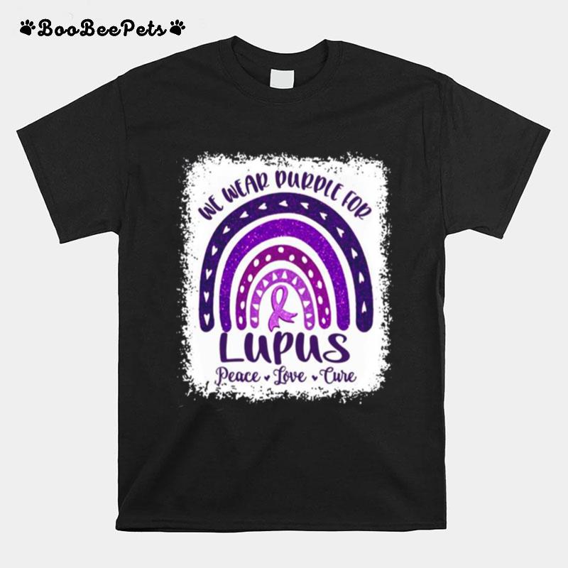 We Wear Purple For Lupus Awareness With Peace Love Cure T-Shirt