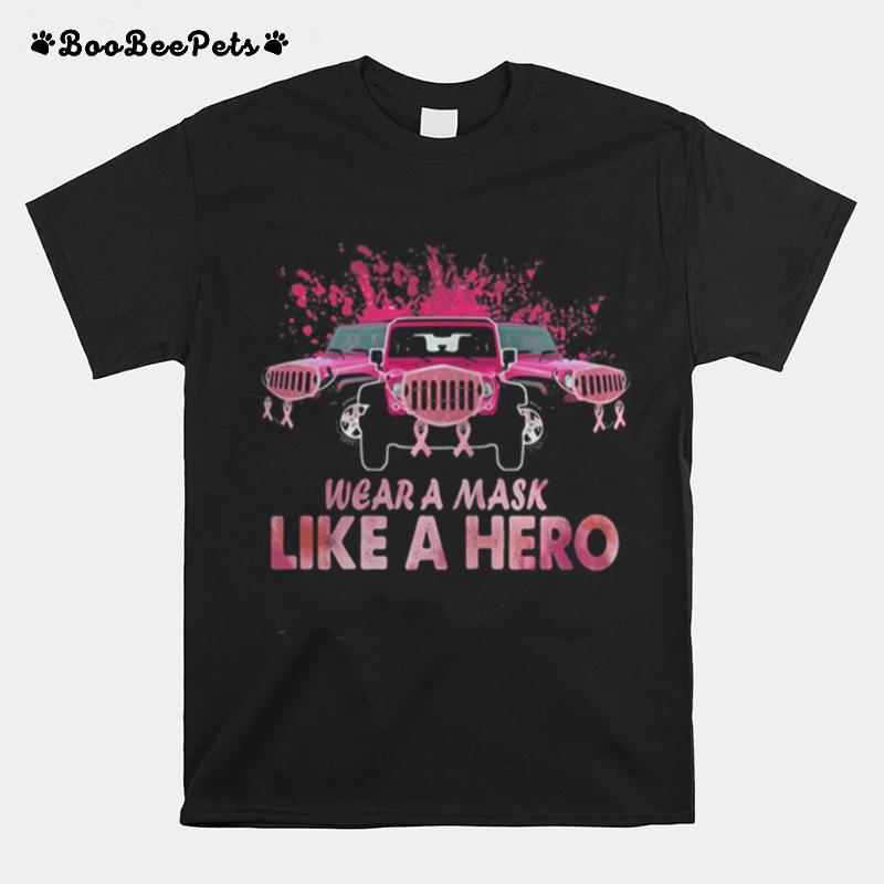 Wear A Mask Like A Hero Breast Cancer Awareness T-Shirt