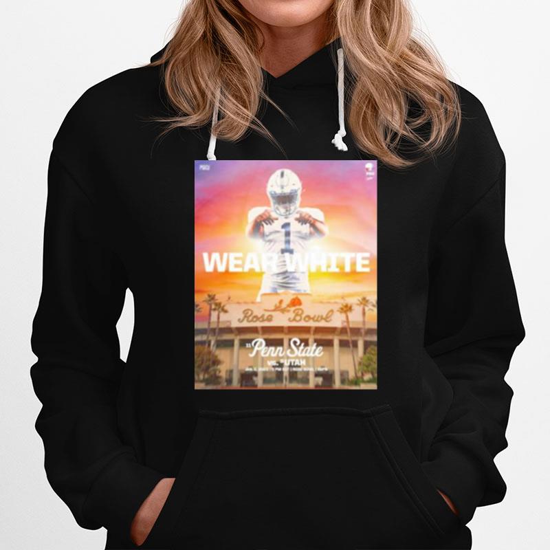 Wear White Rose Bowl Pen State Vs Utah 2023 Hoodie