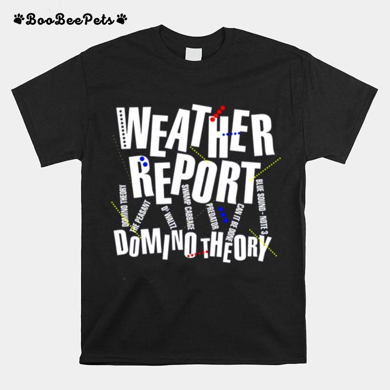 Weather Report Band Domino Theory T-Shirt