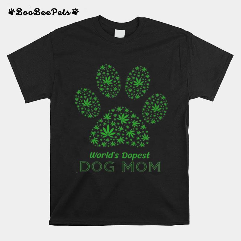 Weed World%E2%80%99S Dopest Dog Mom T-Shirt