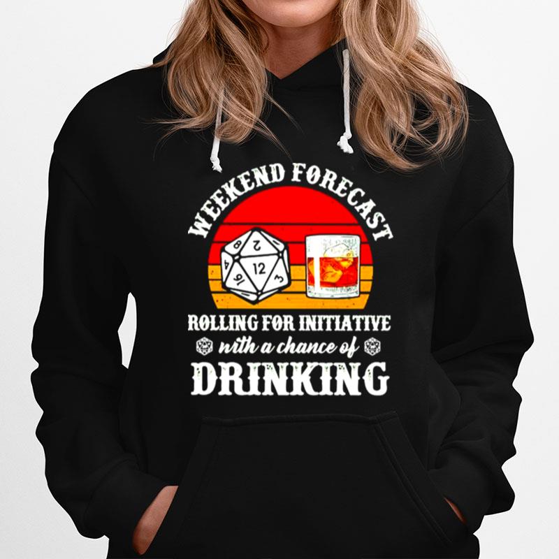 Weekend Forecast Rolling For Initiative With A Chance Of Drinking Vintage Hoodie