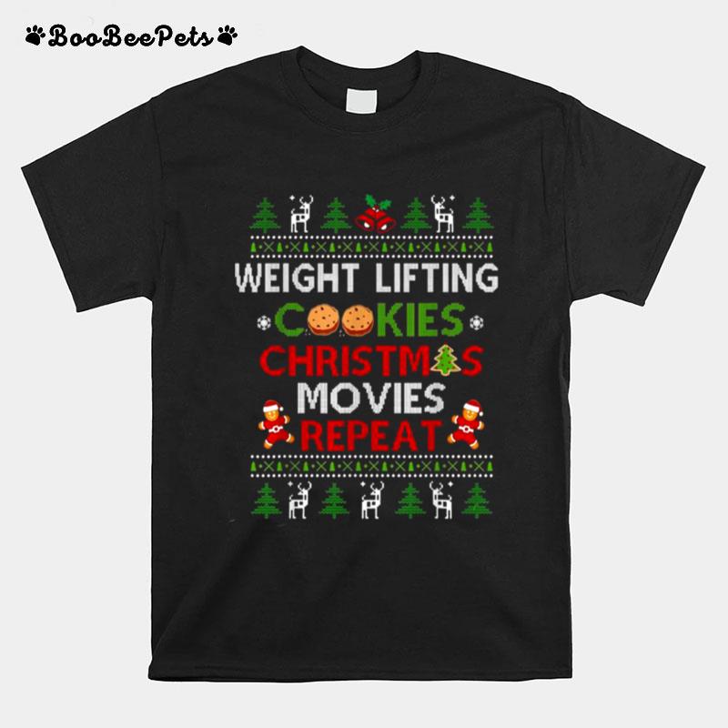 Weight Lifting Cookies Christmas Movies Repeat Xmas T-Shirt