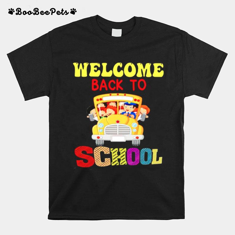 Welcome Back To Shool T-Shirt