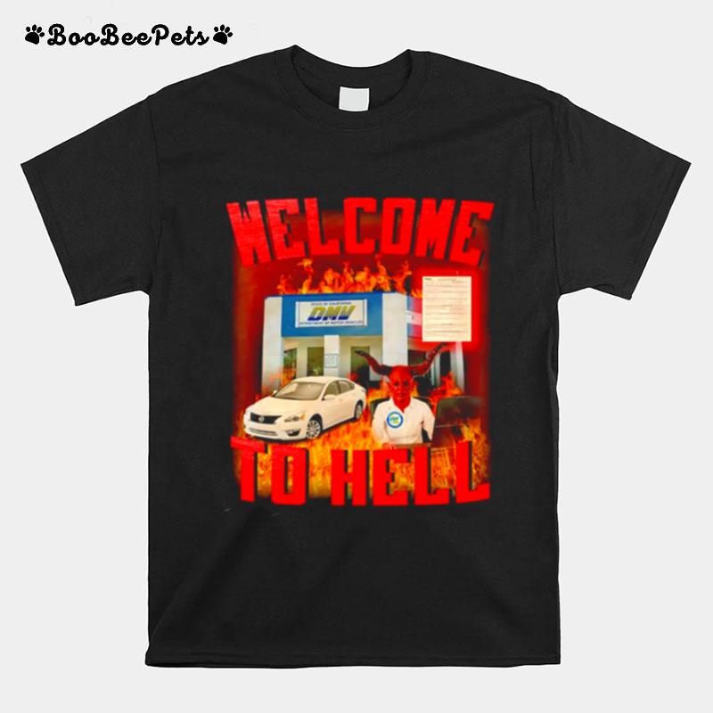 Welcome To Hell Dmv T-Shirt