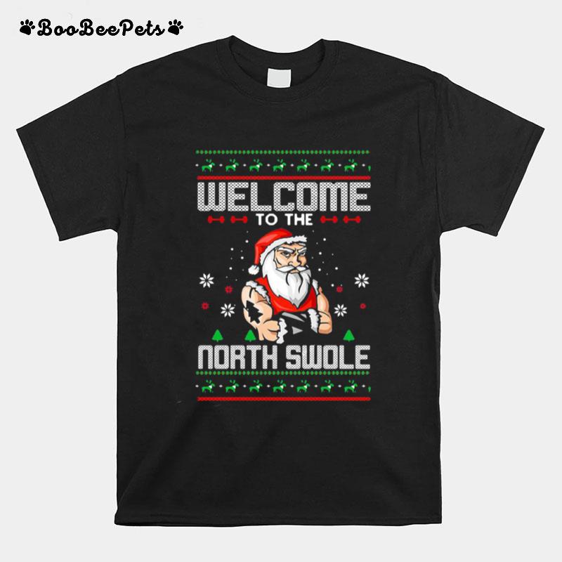 Welcome To The North Swole Hunk Ugly Christmas T-Shirt